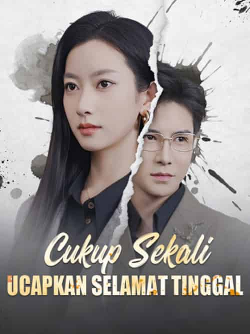 Cukup Sekali Ucapkan Selamat Tinggal（71集全）Yessy＆Kusuma＆＆Husen＆Gunawan - 紫橙短剧