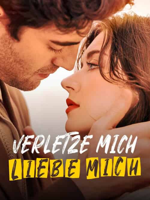 Verletze mich, liebe mich（54集全）＆Eric＆Sanchez＆＆Katherine＆Clark - 紫橙短剧