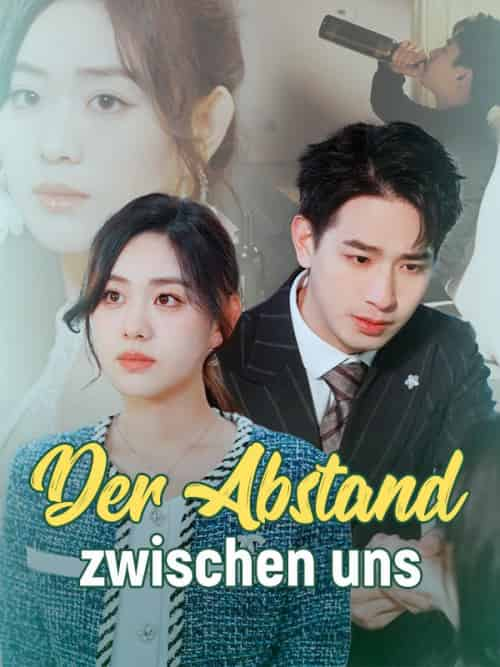 Der Abstand zwischen uns（34集全）Leah＆Becker＆＆Moritz＆Wolf - 紫橙短剧