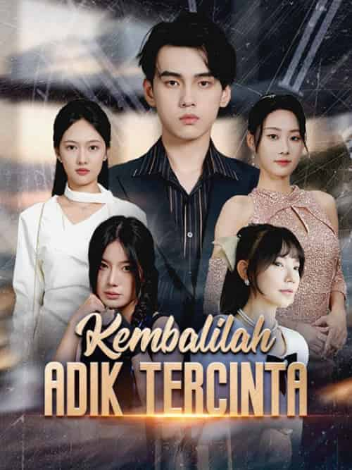 Kembalilah, Adik Tercinta（70集全）Ezra＆Calix＆＆Kaira＆Calix - 紫橙短剧