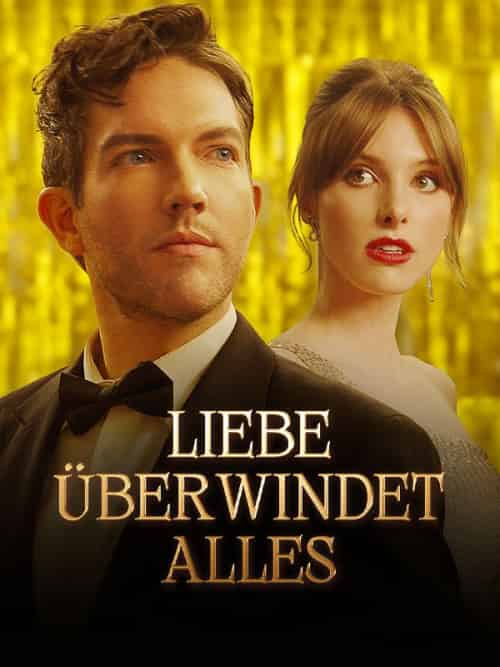 Liebe überwindet alles（53集全）＆LEO＆＆DAVINA - 紫橙短剧